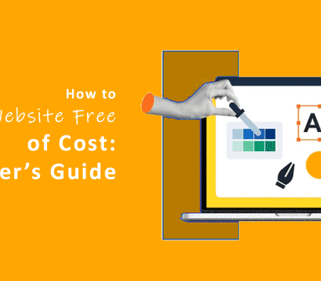 How to Create a Website Free of Cost: Beginner’s Guide