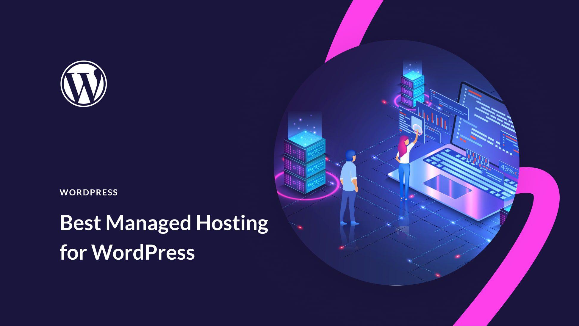 Navigating the ‌Landscape of Managed⁢ WordPress Hosting ⁣Options