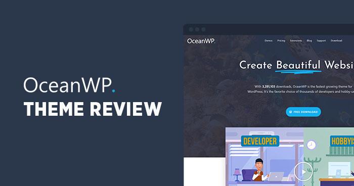 Meet OceanWP: A Versatile Choice for Every Website