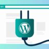 25+ Best WordPress Plugins & Tools for Your Site 2025