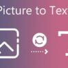 5 Image to Text Converters That I Would Recommend