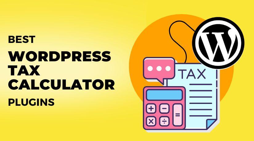 5+ Best Tax Calculator Plugins for WordPress 