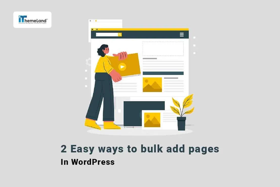 How to Bulk Create Pages in WordPress: A Quick Guide for 2025